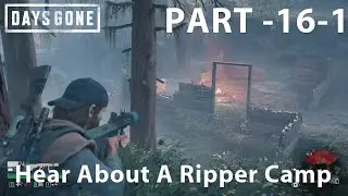 DAYS GONE Gameplay Mission 16-1 - Hear About A Ripper Camp