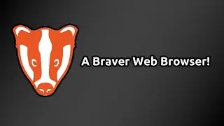 Braver Browser - Brave Without The Junk!