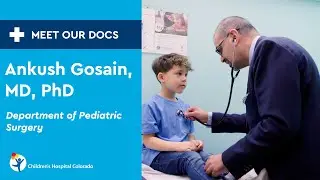 Meet Our Doc: Ankush Gosain, MD, PhD, Department of Pediatric Surgery
