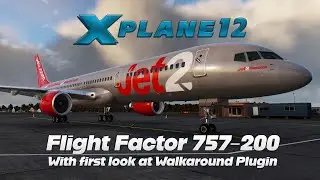 X-Plane 12 | Flight Factor 757-200 Pro | Walkaround Plugin