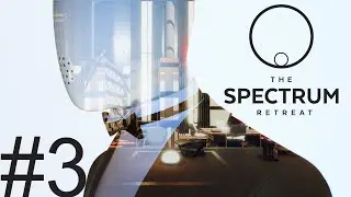 Ели успели - #3 The Spectrum Retreat  (прохождение на ПК)