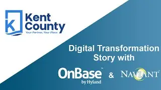 Kent County's OnBase Story