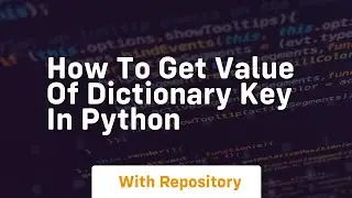 how to get value of dictionary key in python