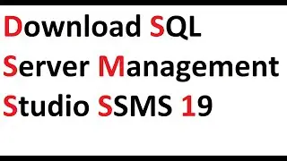 Download SQL Server Management Studio SSMS 19 from Official Website