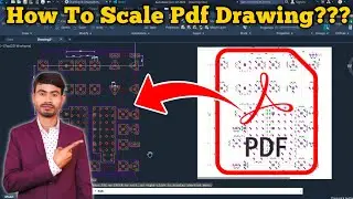 How To Scale Pdf Drawing in Autocad || Part-01 || Not To Scale Drawing Scale Kaise Karte hai ??
