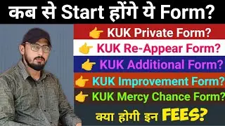 KUK Private Form | KUK Re-Appear Form | KUK Additional Form | KUK Mercy Chance | KUK Improvement.