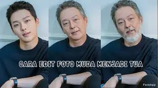 Cara Edit Foto Muda Menjadi Tua Viral Tiktok || simpel dan mudah || face app