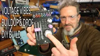 Voltage Vibes Buildup & Drop DIY Build and demo