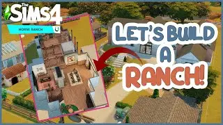 Lets Build A Ranch! | The Sims 4 Horse Ranch | Real Time Build (Ep6)