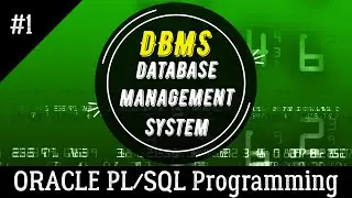 01 | Introduction to DBMS | Database Management System | Oracle PL/SQL Programming