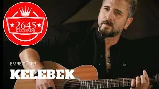 Emre Güler - Kelebek (Official Video)