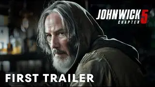 John Wick: Chapter 5 (2025) - First Trailer | Keanu Reeves