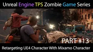 🎮Unreal Engine Retargeting UE4 Character With Mixamo Character Part 13