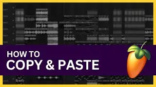 How to Copy and Paste in FL Studio