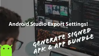 How to Generate Signed Apk & App Bundle? Android Studio Export Settings 2020