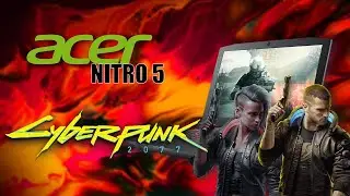 Cyberpunk 2077 Acer Nitro 5 GTX - 1650 i5 9300H 16GB RAM