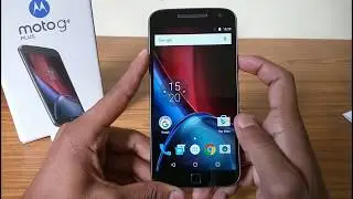 Moto g4 Plus Unboxing and review - Tech Works