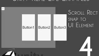 Unity 5 UI Tutorial - Scroll Rect Snap to Element : Part 04
