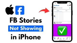 Fix: Facebook Stories Not Showing/Loading on iPhone iOS 17