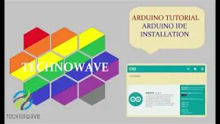 How to download and install arduino software (IDE) on windows 10 by Technowave G