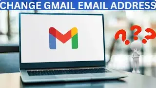 Change Gmail Email Address?! Can I? Solution!