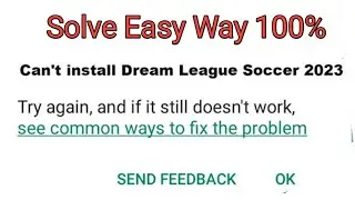 How to fix Can't install dream league soccer app in Google play store 2023