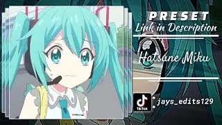 Preset Anime 🎟️ - Hatsune miku // Tiktok Trend // Size 1:1 // Preset in Description // Xml Only