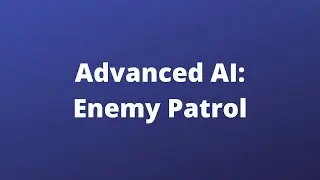 Enemy Patrol - Advanced AI - Unreal Engine 5