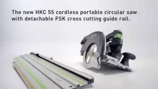Festool - HKC 55 - Cordless portable circular saw