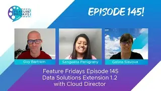 Feature Friday Episode 145 - Data Solutions Extension for Cloud Director 1.2 update