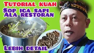 tutorial kuah sop iga sapi ala restoran lebih detail