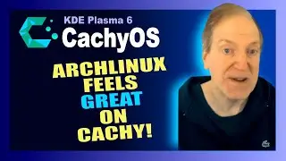 🔥 CachyOS KDE Plasma 6 A First Look