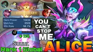 You Cant Stop Me!! Alice Insane 6,500+ Matches! - Top 1 Global Alice by Suuur. - Mobile Legends