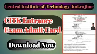 How to Download Citk Entrance Exam Admit Card 2022