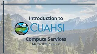 Introduction to CUAHSI Compute Services