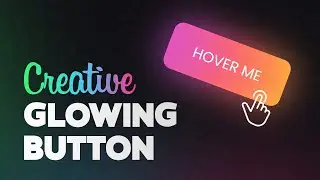 Glowing Button Hover Animation using CSS