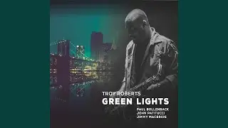 Green Lights (feat. John Patitucci, Paul Bollenback & Jimmy Macbride)