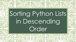 Sorting Python Lists in Descending Order