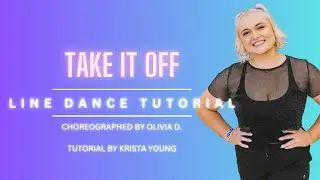 TAKE IT OFF Line Dance Tutorial