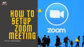 How to join zoom meeting | Zoom Meeting Setup Tutorial