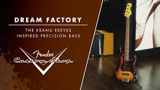 The Keanu Reeves Inspired Precision Bass | Dream Factory | Fender