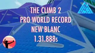 The Climb 2 - Oculus Quest - New Pro World Record! City Speedrun - New Blanc