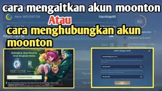 cara mengaitkan akun moonton atau cara menghubungkan akun moonton mobile legends