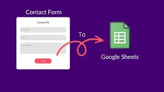 Contact Form Data to Google Sheets using Google Apps Script | Javascript, CSS and HTML