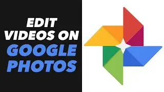 How to Edit Videos on Google Photos - Google Photos App Edit Videos Tutorial (FAST)