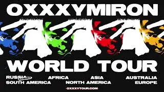 OXXXYMIRON WORLD TOUR 2023/2024