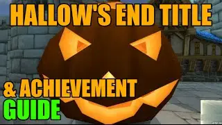 WoW Hallows End Hallowed Title & Meta Achievement Guide