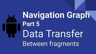 Android Navigation Component Tutorial | Kotlin |Android Safe Args Plugin