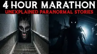 Unexplained PARANORMAL Stories 4 Hour Marathon Audio Only