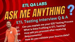 ETL Testing Interview Q & A - Part 1 -  Ask Me Anything